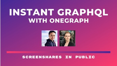 Instant GraphQL with OneGraph